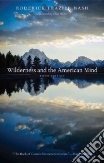 Wilderness and the American Mind libro in lingua di Nash Roderick Frazier, Miller Char (FRW)