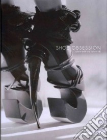 Shoe Obsession libro in lingua di Steele Valerie, Hill Colleen