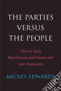 The Parties Versus the People libro in lingua di Edwards Mickey
