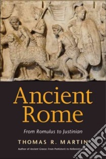 Ancient Rome libro in lingua di Martin Thomas R.