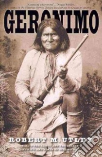 Geronimo libro in lingua di Utley Robert M.