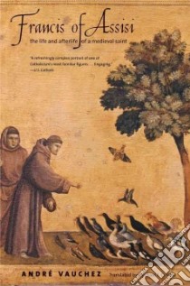 Francis of Assisi libro in lingua di Vauchez Andre, Cusato Michael F. (TRN)