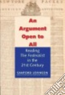 An Argument Open to All libro in lingua di Levinson Sanford