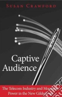Captive Audience libro in lingua di Crawford Susan