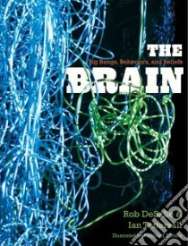 The Brain libro in lingua di Desalle Rob, Tattersall Ian, Wynne Patricia J. (ILT)