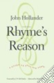 Rhyme's Reason libro in lingua di Hollander John, McClatchy J. D. (FRW), Wilbur Richard (AFT)