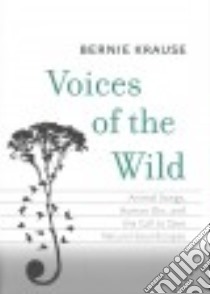 Voices of the Wild libro in lingua di Krause Bernie