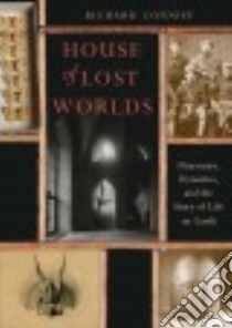 House of Lost Worlds libro in lingua di Conniff Richard