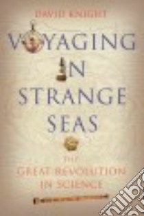 Voyaging in Strange Seas libro in lingua di Knight David