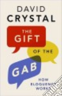 The Gift of the Gab libro in lingua di Crystal David