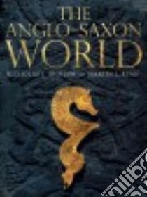 The Anglo-Saxon World libro in lingua di Higham N. J., Ryan Martin J.