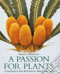 A Passion for Plants libro in lingua di Sherwood Shirley