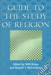 Guide to the Study of Religion libro in lingua di Russell T McCutcheon