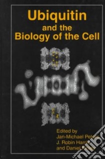 Ubiquitin and the Biology of the Cell libro in lingua di Jan-Michael Peters