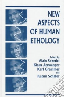 New Aspects of Human Ethology libro in lingua