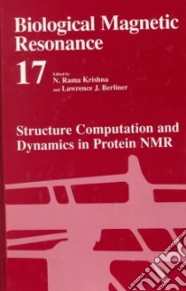 Structure Computation and Dynamics in Protein Nmr libro in lingua di Krishna N. Rama (EDT), Berliner Lawrence J. (EDT)