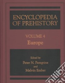 Encyclopedia of Prehistory libro in lingua di Peregrine Peter N. (EDT), Ember Melvin (EDT), Human Relations Area Files Inc. (COR)