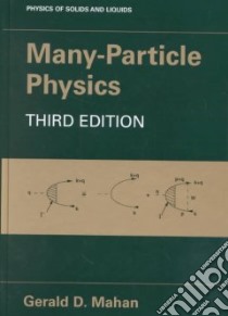 Many-Particle Physics libro in lingua di Mahan Gerald D.