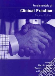 Fundamentals of Clinical Practice libro in lingua di Mengel Mark B. (EDT), Holleman Warren Lee (EDT), Fields Scott A. (EDT)