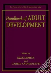 Handbook of Adult Development libro in lingua di Jens Hiriis Nielsen
