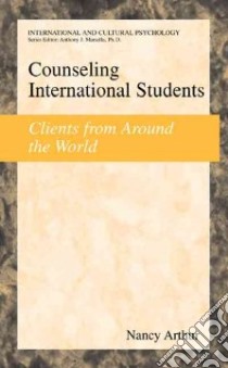 Counseling International Students libro in lingua di Arthur Nancy Marie