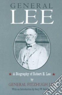 General Lee libro in lingua di Lee Fitzhugh
