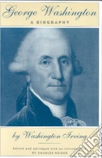 George Washington libro in lingua di Irving Washington, Neider Charles (EDT)