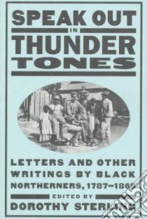 Speak Out in Thunder Tones libro in lingua di Sterling Dorothy (EDT)