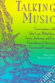 Talking Music libro in lingua di Duckworth William