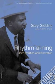 Rhythm-A-Ning libro in lingua di Giddins Gary