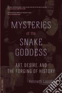 Mysteries of the Snake Goddess libro in lingua di Lapatin Kenneth