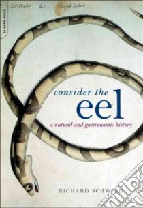 Consider the Eel libro in lingua di Schweid Richard
