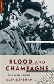 Blood and Champagne libro in lingua di Kershaw Alex