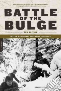 The Battle Of The Bulge libro in lingua di Parker Danny S.