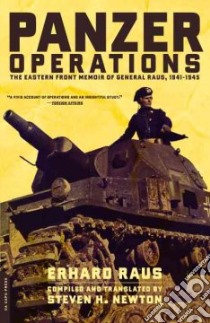 Panzer Operations libro in lingua di Raus Erhard, Newton Steven H. (COM), Newton Steven H. (TRN), Newton Steven H.
