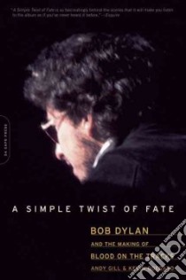 A Simple Twist Of Fate libro in lingua di Gill Andy, Odegard Kevin