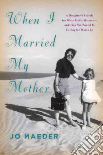 When I Married My Mother libro in lingua di Maeder Jo