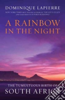 A Rainbow in the Night libro in lingua di Lapierre Dominique