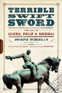 Terrible Swift Sword libro in lingua di Wheelan Joseph