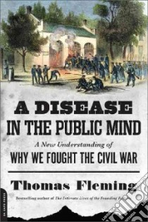A Disease in the Public Mind libro in lingua di Fleming Thomas