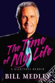 The Time of My Life libro in lingua di Medley Bill, Marino Mike