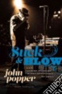 Suck and Blow libro in lingua di Popper John, Budnick Dean (CON)