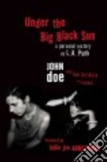 Under the Big Black Sun libro in lingua di Doe John, Desavia Tom (CON)