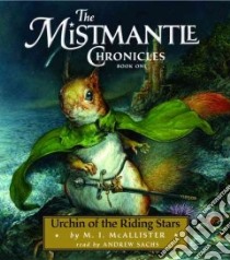 Urchin of the Riding Stars (CD Audiobook) libro in lingua di Mcallister M. I., Sachs Andrew (NRT)