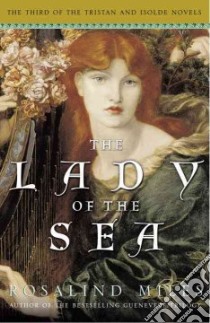 The Lady Of The Sea libro in lingua di Miles Rosalind