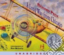 A Long Way From Chicago (CD Audiobook) libro in lingua di Peck Richard, McLarty Ron (NRT)