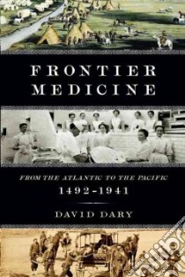Frontier Medicine libro in lingua di Dary David