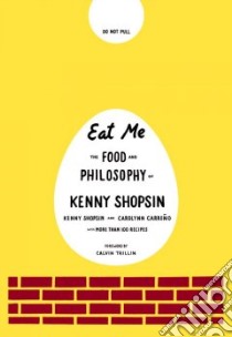 Eat Me libro in lingua di Shopsin Kenny, Carreno Carolynn