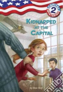 Kidnapped at the Capital libro in lingua di Roy Ron, Woodruff Liza (ILT)