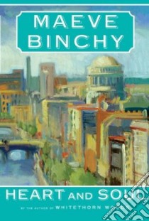 Heart and Soul libro in lingua di Binchy Maeve